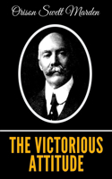 The Victorious Attitude
