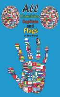 All Countries, Capitals and Flags of The World: A Great Geography Gift for Kids and Adults, Capitals and Flags of The world, with 195 World flag High Quality
