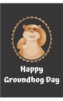 Groundhog Day Notebook Groundhog: Groundhog Day Lined Notebook / Journal Gift, 120 Pages, 6x9 Soft Cover, Matte Finish Paperback Groundhog Day notebook Birthday Party Gift 6x9 120 pa