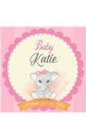 Baby Katie A Simple Book of Firsts