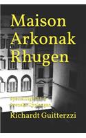 Maison Arkonak Rhugen: Specialutgåva 1-5 Svenska Upplangan