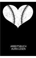 Arbeitsbuch Aura lesen: Arbeitsbuch, um die Aura von anderen Menschen zu lesen und zu bewerten.