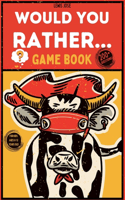 Would You Rather Game Book for Kids Ages 6-12
