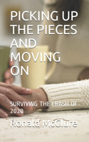 Picking Up the Pieces and Moving on