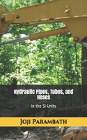 Hydraulic Pipes, Tubes, and Hoses