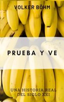 Prueba y ve