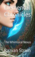 Elemental Chronics: The Whimsical Nexus