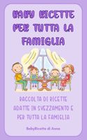 Baby Ricette per tutta la famiglia