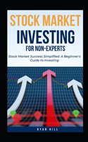 Stock Market Investing For Non-Experts