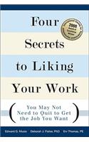 Four Secrets to Liking Your Work