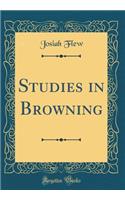 Studies in Browning (Classic Reprint)