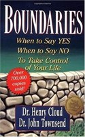 Boundaries Updated and Expanded Edition: When to Say Yes, When to Say No to Take Control of Your Life