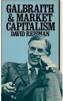 Galbraith and Market Capitalism