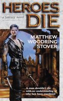 Heroes Die: A Fantasy Novel