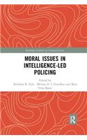 Moral Issues in Intelligence-led Policing