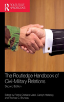 Routledge Handbook of Civil-Military Relations