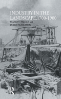 Industry in the Landscape, 1700-1900