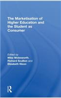 Marketisation of Higher Education and the Student as Consumer