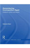 Remembering Cosmopolitan Egypt: Literature, culture, and empire