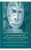 Law, Anthropology, and the Constitution of the Social