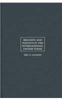 Religion and Politics in the International System Today