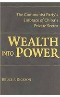 Wealth Into Power