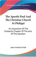 Apostle Paul And The Christian Church At Philippi