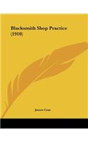 Blacksmith Shop Practice (1910)