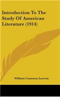 Introduction To The Study Of American Literature (1914)