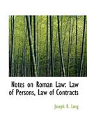 Notes on Roman Law
