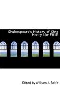 Shakespeare's History of King Henry the Fifth