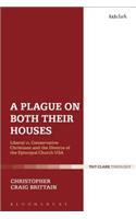 A Plague on Both Their Houses
