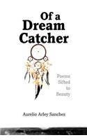 Of a Dream Catcher