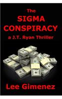 Sigma Conspiracy: a J.T. Ryan Thriller