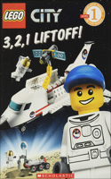 3, 2, 1, Liftoff!: (Scholastic Reader: Level 1)