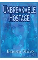 Unbreakable Hostage