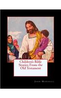 Children's Bible Stories From the Old Testament