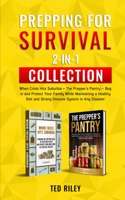 Prepping for Survival 2-In-1 Collection