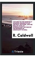 LECTURES ON THE TINNEVELLY MISSIONS, DES