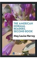 THE AMERICAN NORMAL READERS. SECOND BOOK