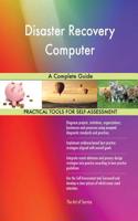 Disaster Recovery Computer A Complete Guide