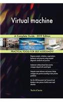 Virtual machine A Complete Guide - 2019 Edition