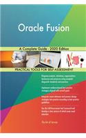 Oracle Fusion A Complete Guide - 2020 Edition
