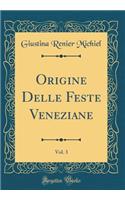 Origine Delle Feste Veneziane, Vol. 3 (Classic Reprint)