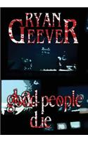 Good People Die