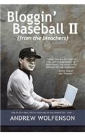 Bloggin' Baseball II (from the bleachers)