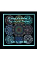 Energy Mandalas of Crystals and Stones