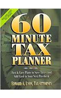 60 Minute Tax Planner: Fast and Easy Ways to Save Taxes and Add Cash to Your Next Paycheck (Serial)