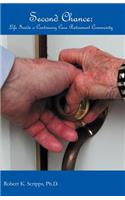 Second Chance: Life in a Continuing Care Retirement Community(English)