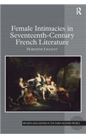Female Intimacies in Seventeenth-Century French Literature